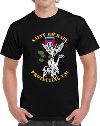 Army - 82nd Airborne Div - Saint Michael - Protecting Us T Shirt 38433002