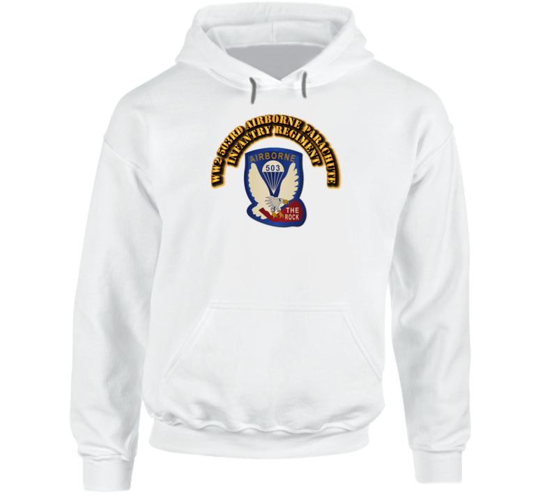 WW2 503rd Airborne Parachute Infantry Regiment  with Text Hoodie