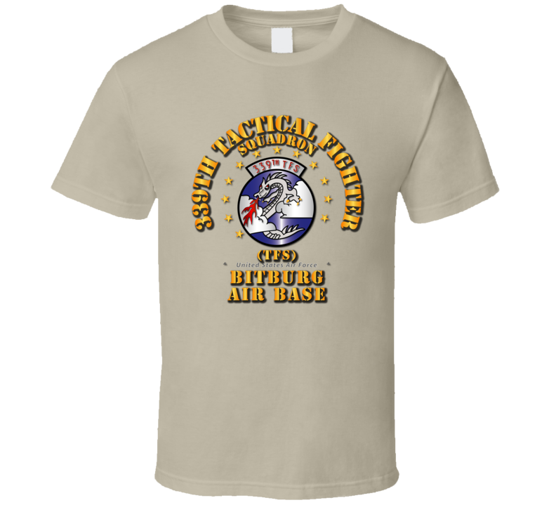 339th Tactical Fighter Squadron - Bitberg AB T Shirt