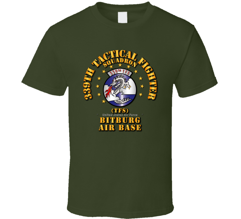 339th Tactical Fighter Squadron - Bitberg AB T Shirt