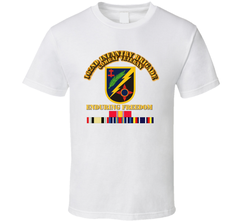 162nd Infantry Brigade - Enduring Freedom Vet w SVC T Shirt