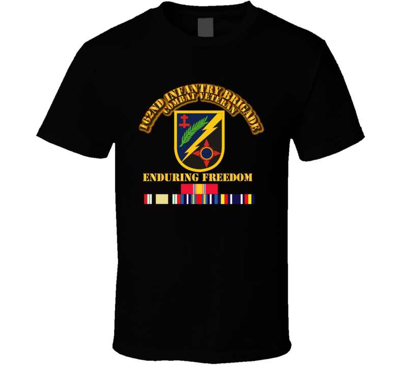 162nd Infantry Brigade - Enduring Freedom Vet w SVC T Shirt