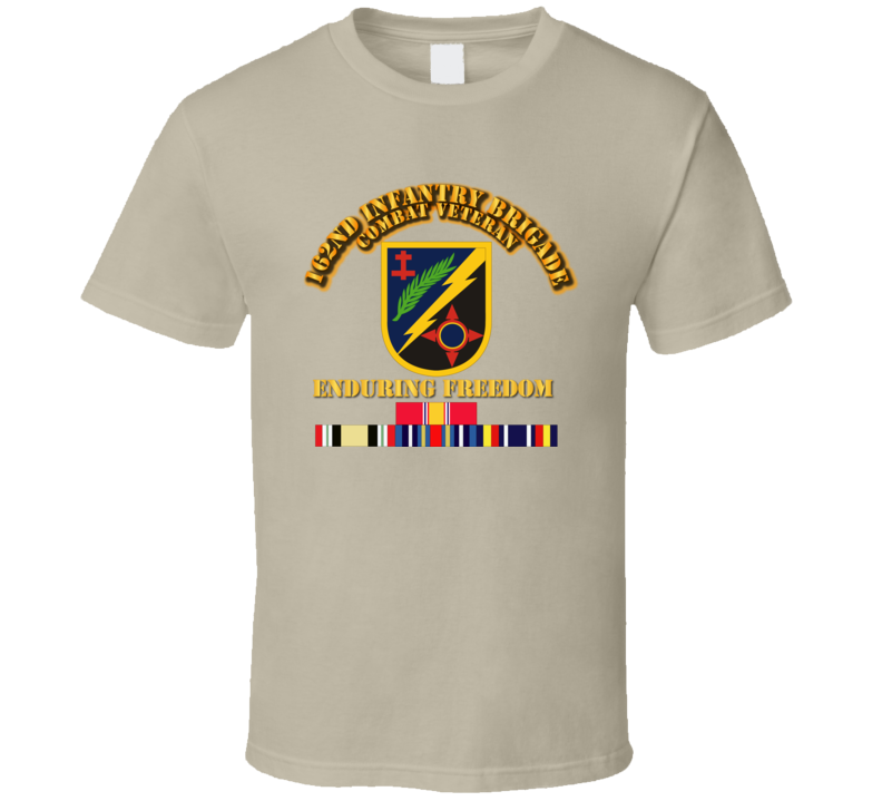 162nd Infantry Brigade - Enduring Freedom Vet w SVC T Shirt