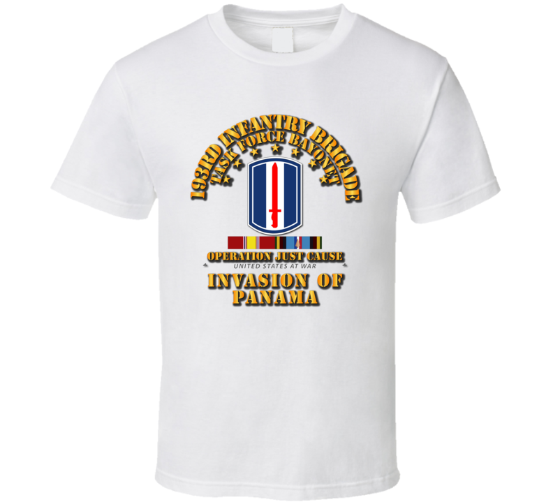 Just Cause - 193rd Infantry Bde  w Svc Ribbons T Shirt
