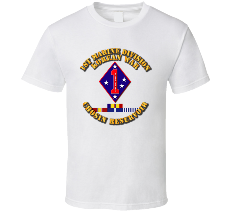 1st MARDIV - Korea - Chosin w SVC Ribbons T Shirt