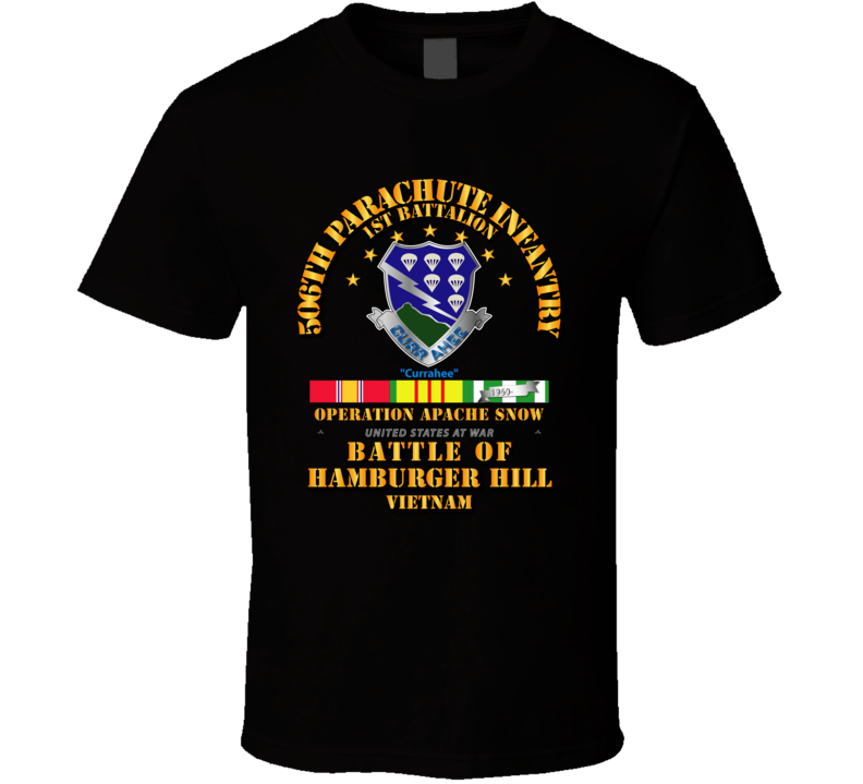 Hamburger Hill - 1st Bn 506th PIR w Svc Ribbons T Shirt