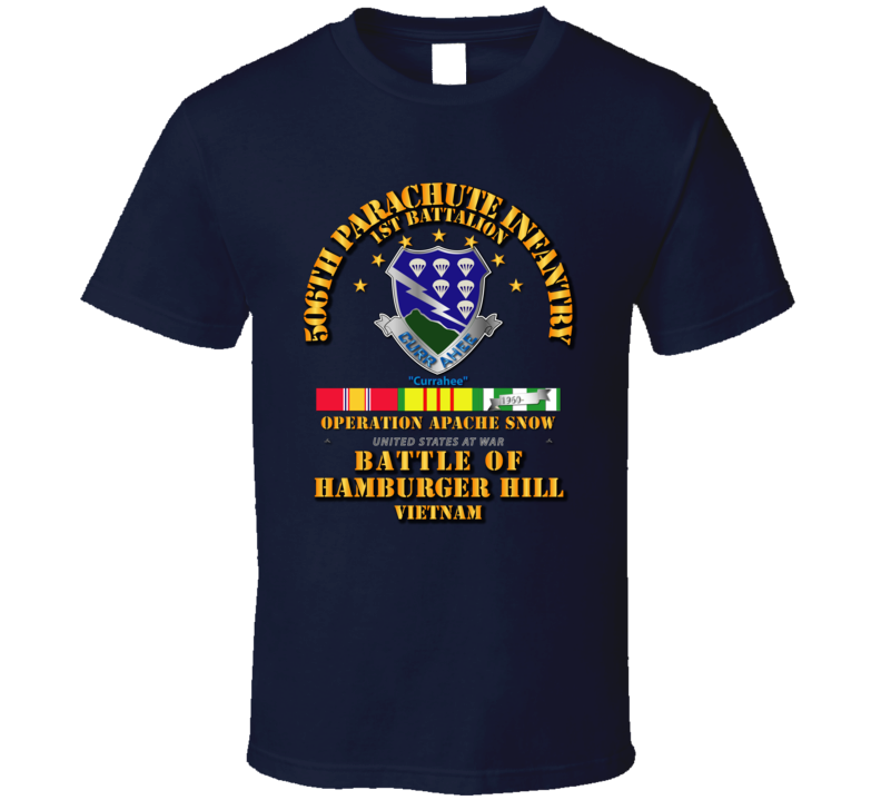 Hamburger Hill - 1st Bn 506th PIR w Svc Ribbons T Shirt