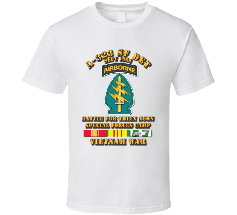 A-323 SF DET w VN Svc - Battle for Thien Ngon T Shirt