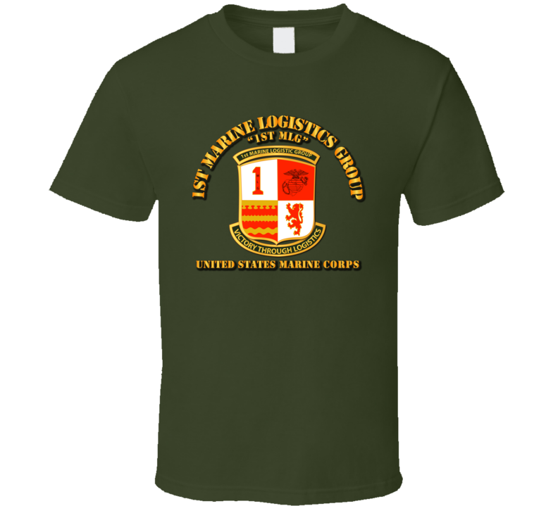 1st Marine Logistics Group T Shirt