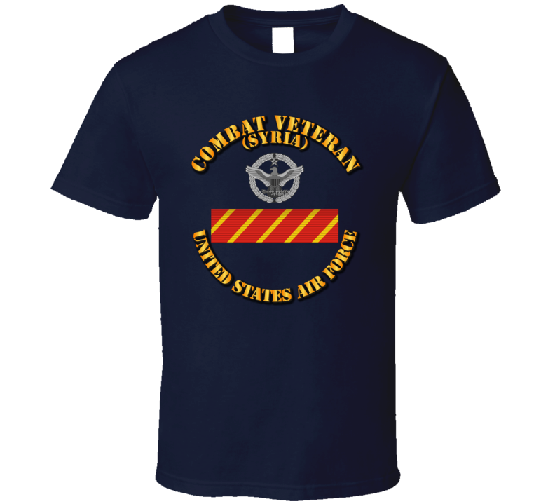 Combat Veteran - AFCAM - USAF - Syria T Shirt