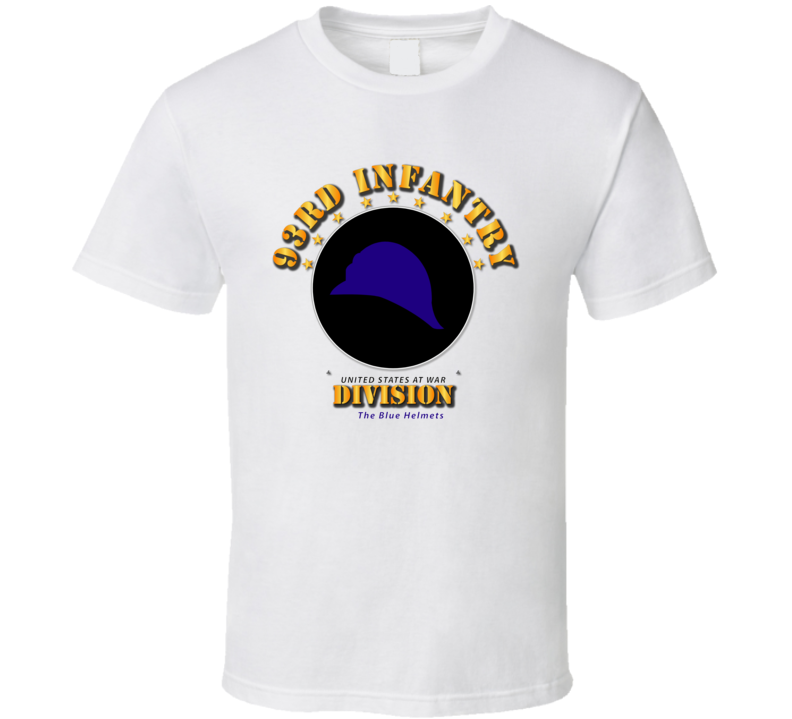 93rd Infantry Division - The Blue Helmets T Shirt