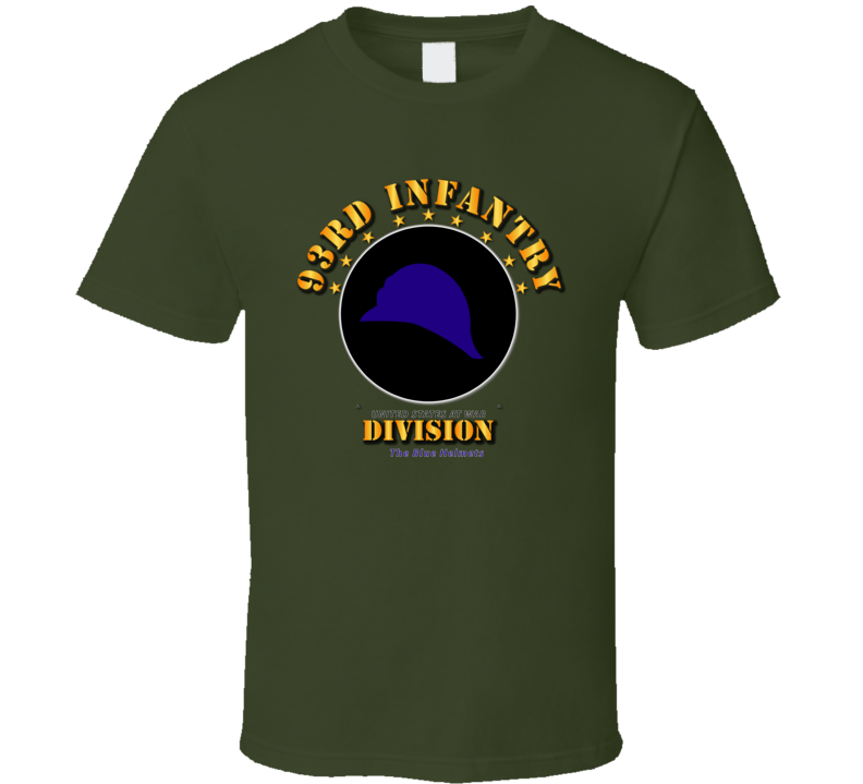 93rd Infantry Division - The Blue Helmets T Shirt