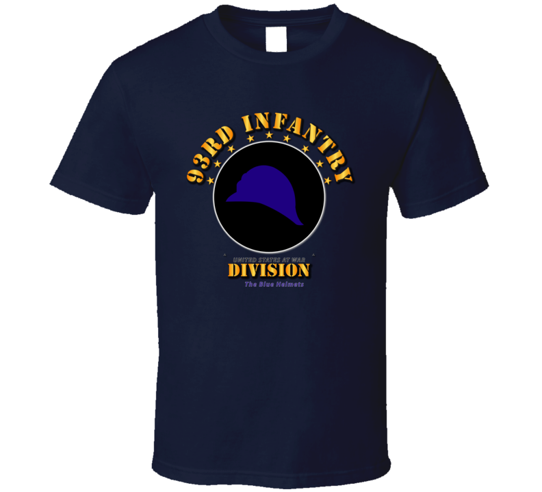 93rd Infantry Division - The Blue Helmets T Shirt