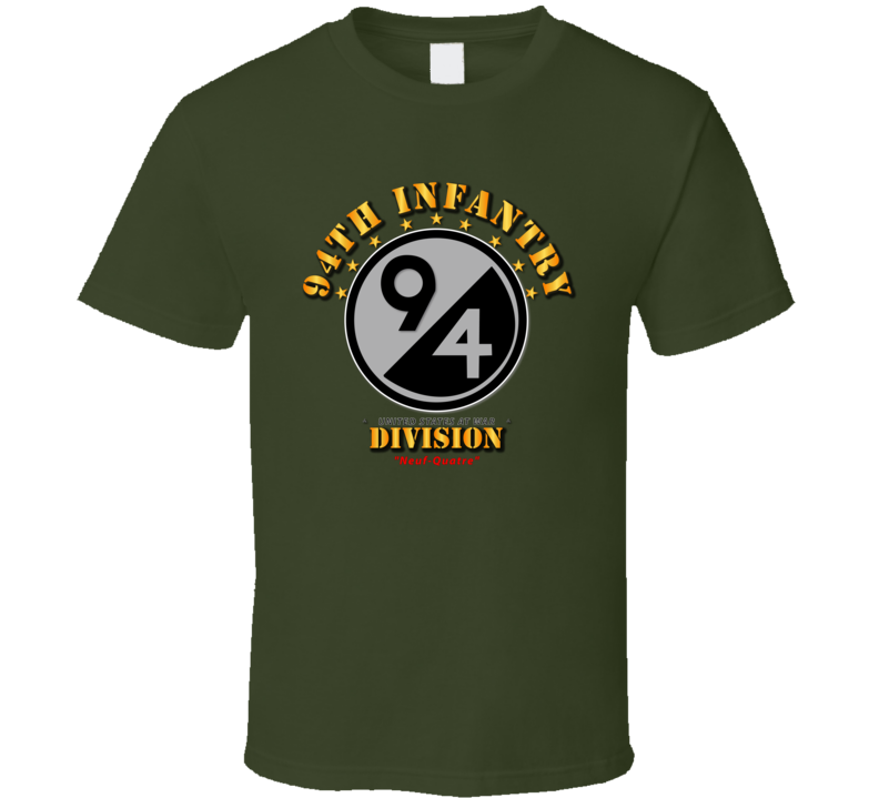 94th Infantry Division - Neuf-Quatre T Shirt
