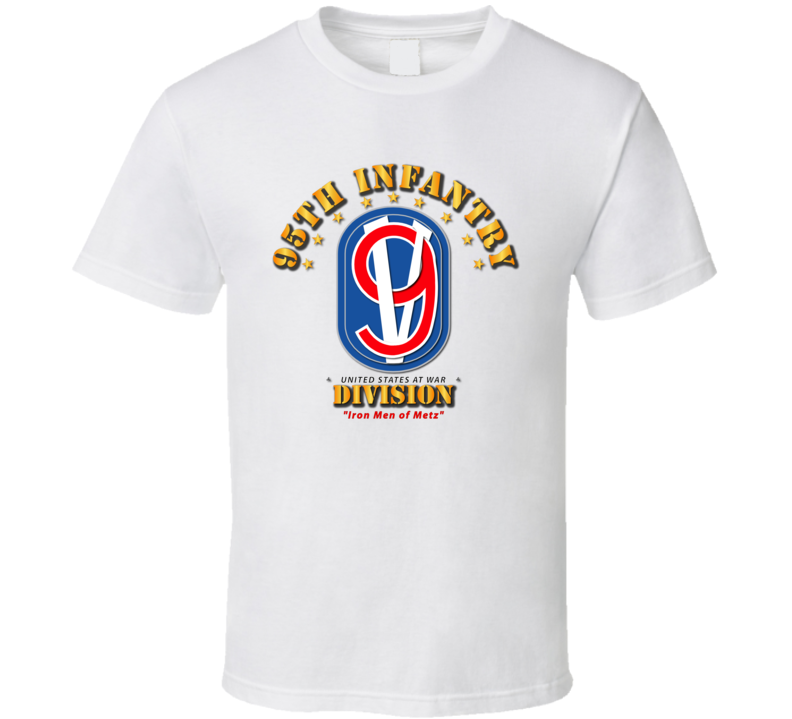 95th Infantry Division - Iron Men of Metz T Shirt