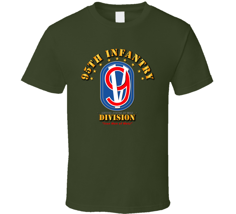 95th Infantry Division - Iron Men of Metz T Shirt
