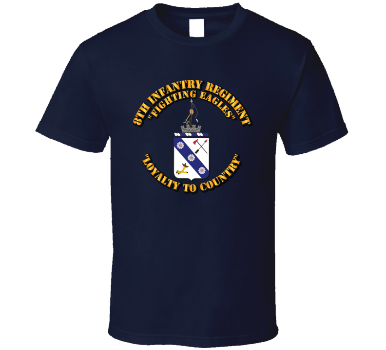 COA - 8th Infantry Regiment - V1 T Shirt