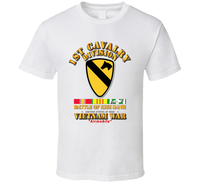 1st Cav Div - Battle Khe Sanh w  VN SVC T Shirt