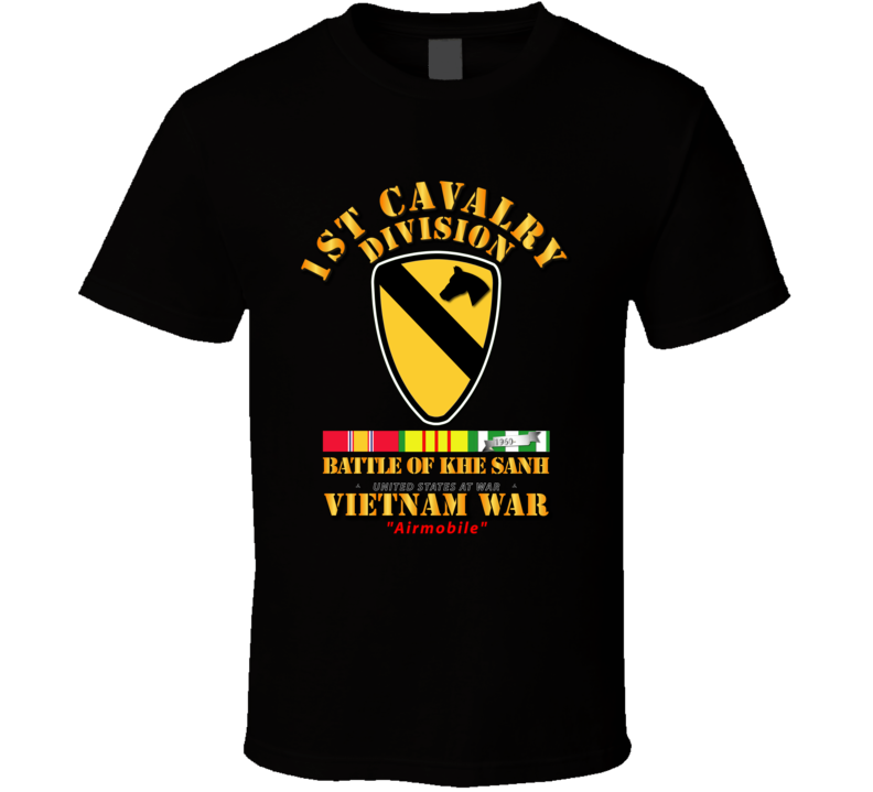 1st Cav Div - Battle Khe Sanh w  VN SVC T Shirt