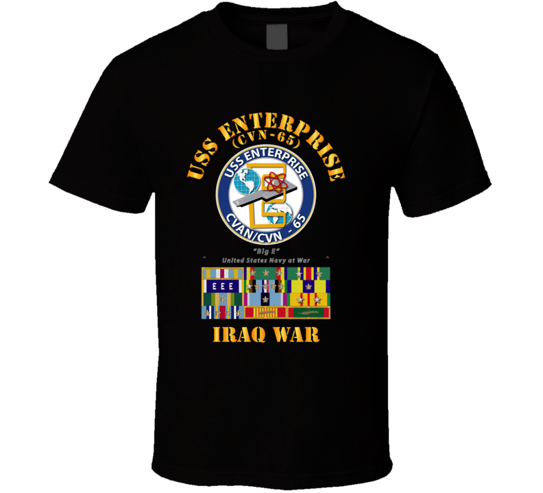 USS Enterprise - CVN-65  w SVC Ribbons - Iraq War T Shirt