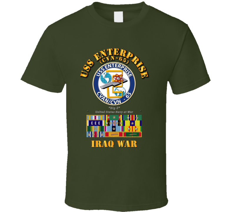 USS Enterprise - CVN-65  w SVC Ribbons - Iraq War T Shirt