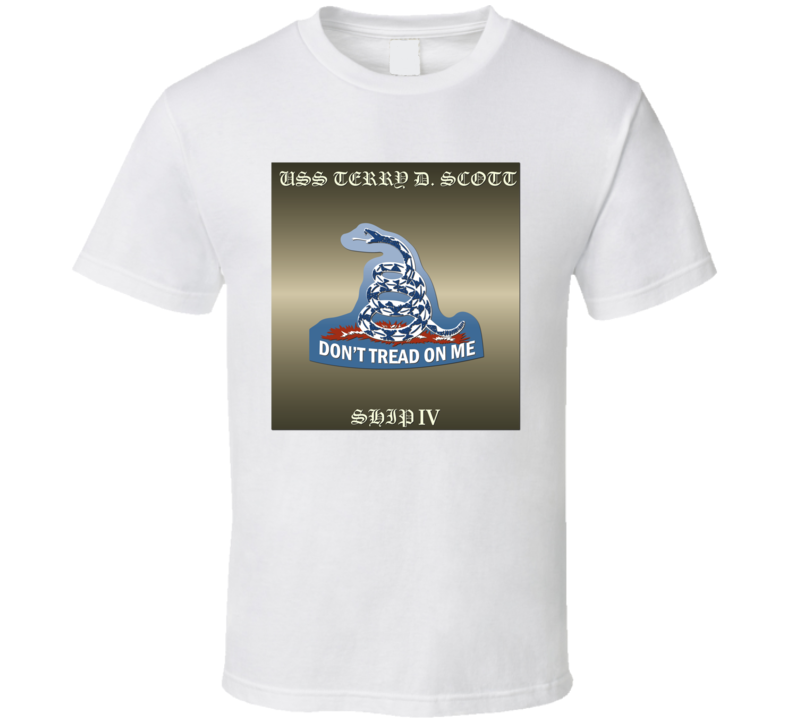 USS Terry D. Scott - Don't Tread On Me T Shirt