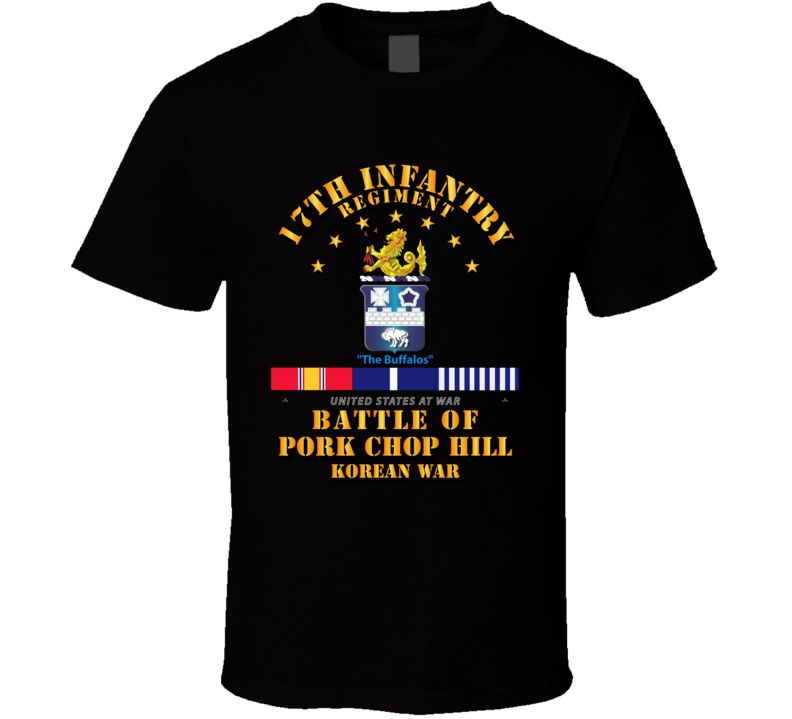 Pork Chop Hill - 17th Infantry Regt w Svc Ribbons T Shirt