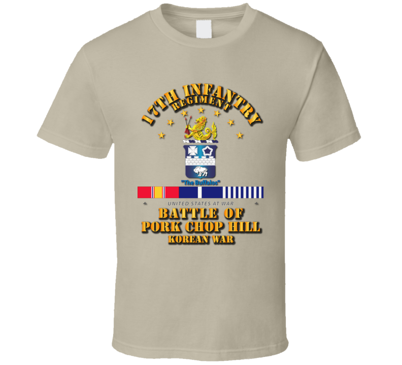 Pork Chop Hill - 17th Infantry Regt w Svc Ribbons T Shirt