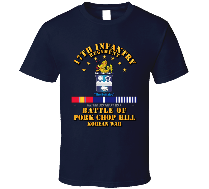 Pork Chop Hill - 17th Infantry Regt w Svc Ribbons T Shirt