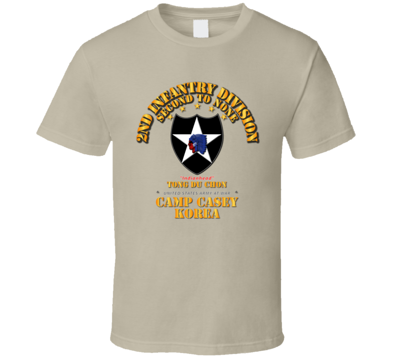 2nd Infantry Div - Camp Casey Korea - Tong Du Chon T Shirt