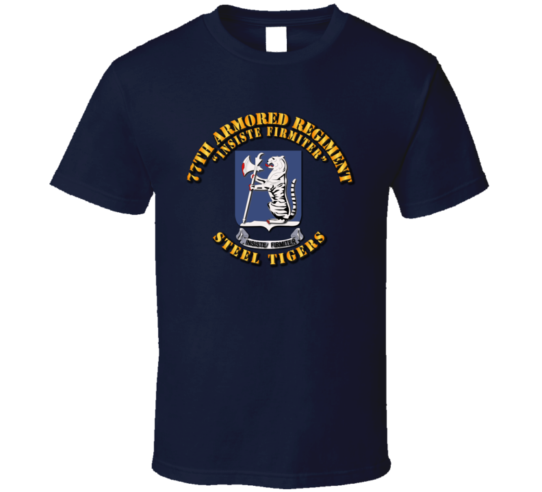 77th Armored Regiment - Steel Tigers T Shirt