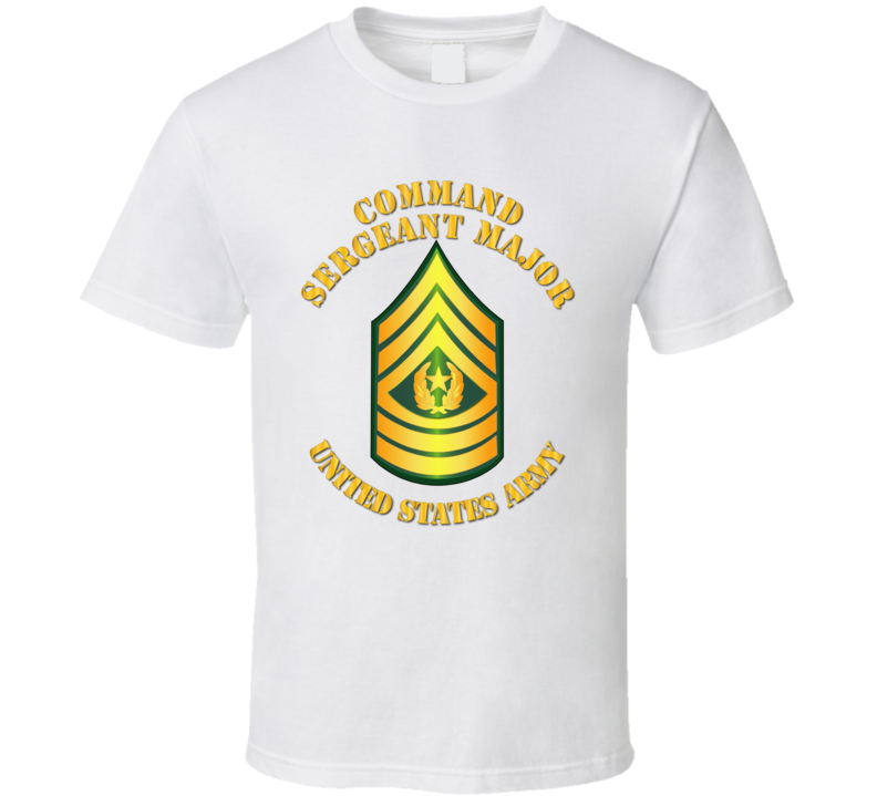 Csm - Command Sergeant Major T Shirt