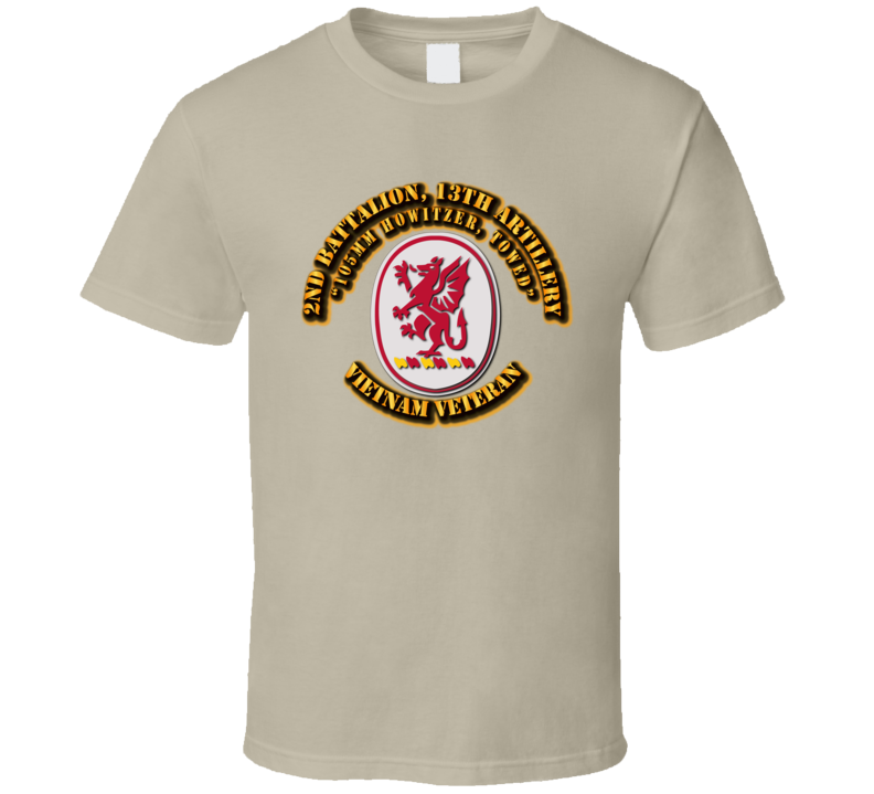 2nd Battalion, 13th Artillery (105 Mm Howitzer Towed) Without Svc Ribbon T Shirt