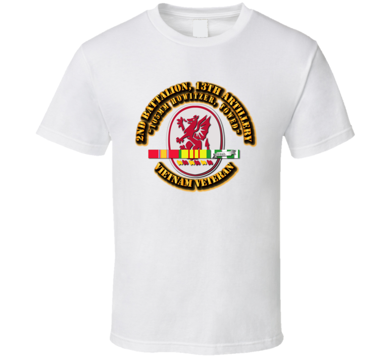 2nd Battalion, 13th Artillery (105 Mm Howitzer Towed)  With Svc Ribbon T Shirt