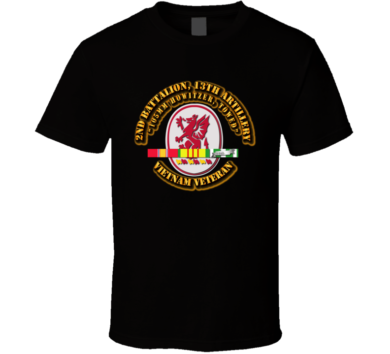 2nd Battalion, 13th Artillery (105 Mm Howitzer Towed)  With Svc Ribbon T Shirt
