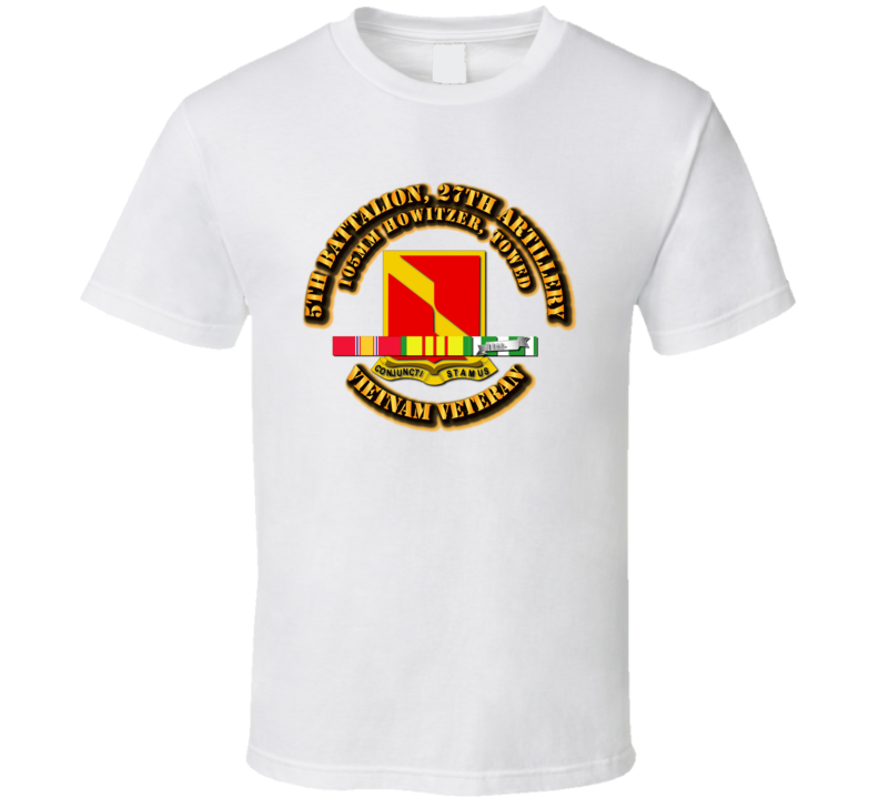 5th Battalion, 27th Artillery (105mm Howitzer Towed) With Svc Ribbon T Shirt