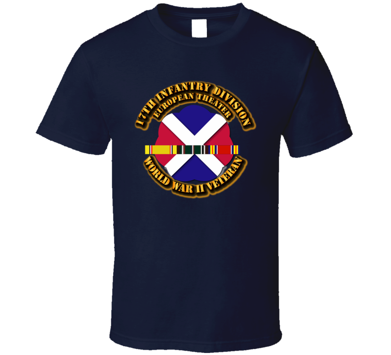 Army - Ssi - 17th Infantry Division - Europe- Wwii T Shirt