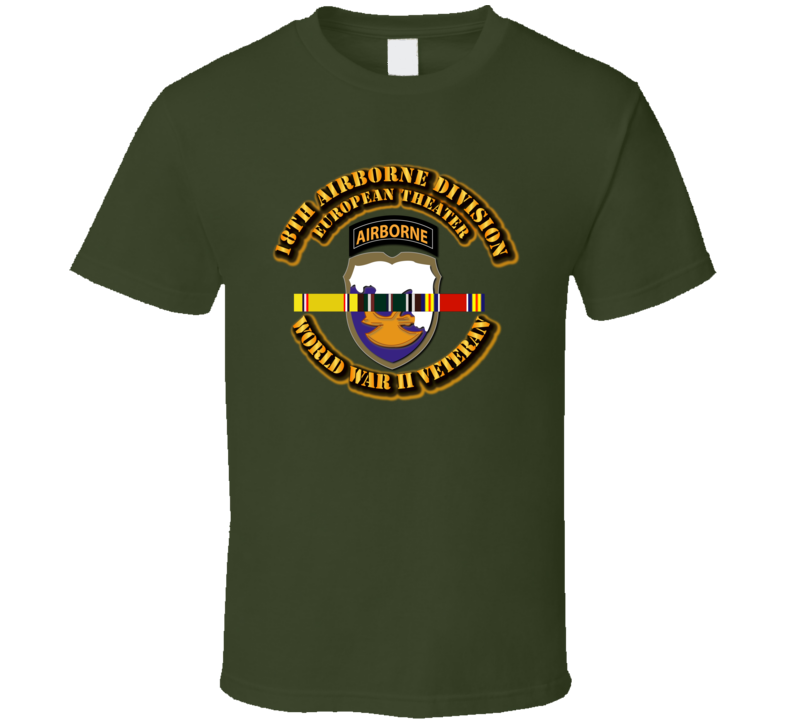 Army - Ssi - 18th  Airborne Division - Europe - Wwii T Shirt