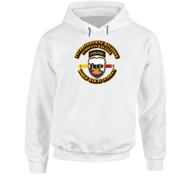 Army - Ssi - 18th  Airborne Division - Europe - Wwii Hoodie