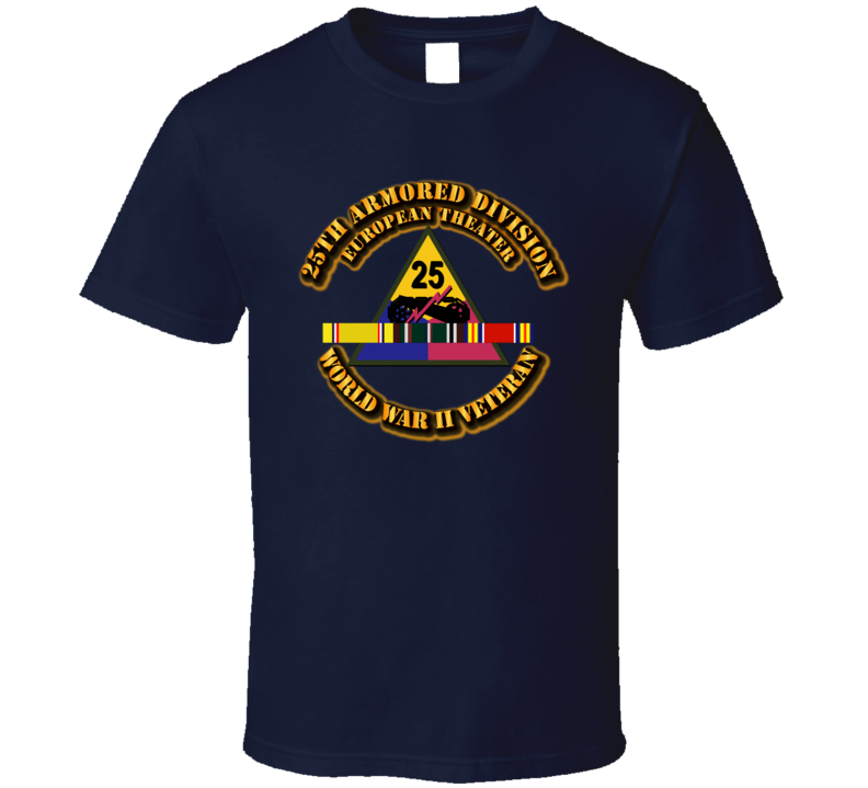 Army - Ssi - 25th Armored Division - Europe - Wwii T Shirt