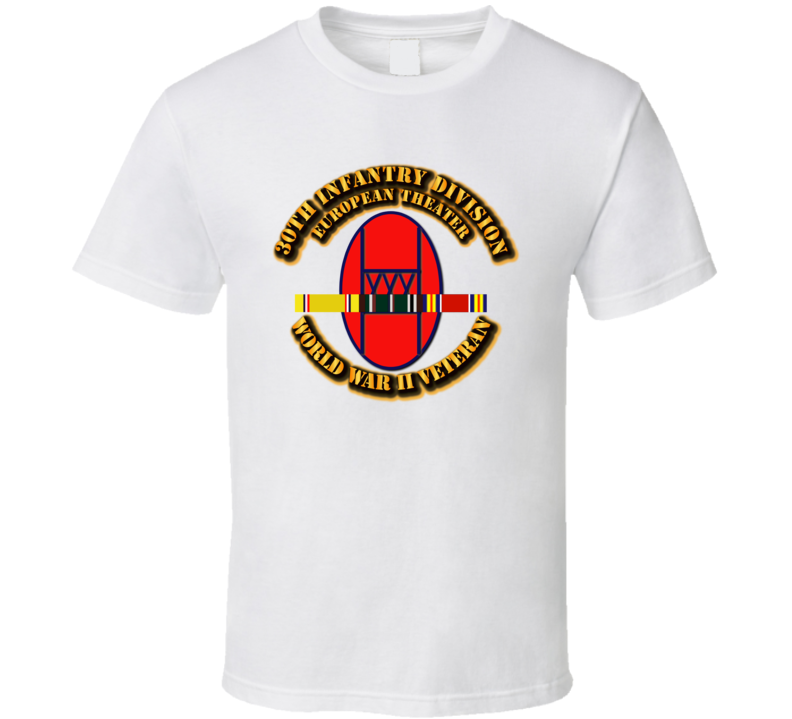 Army - Ssi - 30th Infantry Division - Europe - Wwii T Shirt