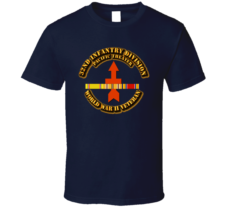 Army - Ssi - 32nd Infantry Division - Pacific - Wwii T Shirt