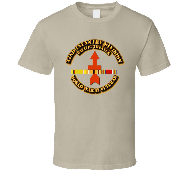Army - Ssi - 32nd Infantry Division - Pacific - Wwii T Shirt