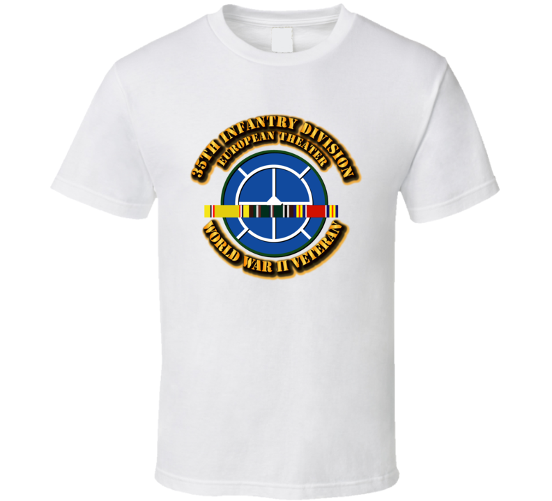 Army - Ssi - 35th Infantry Division - Europe - Wwii T Shirt