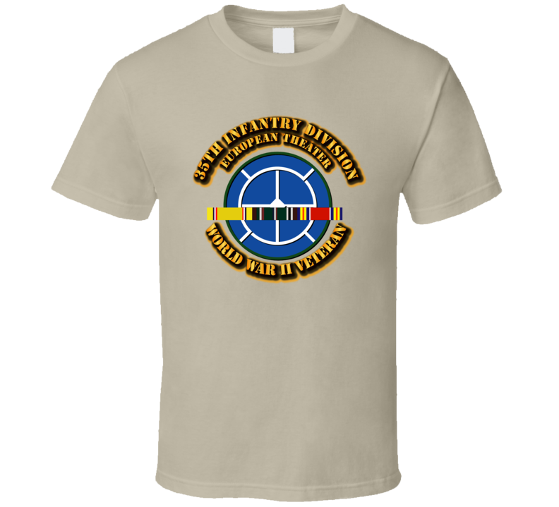 Army - Ssi - 35th Infantry Division - Europe - Wwii T Shirt