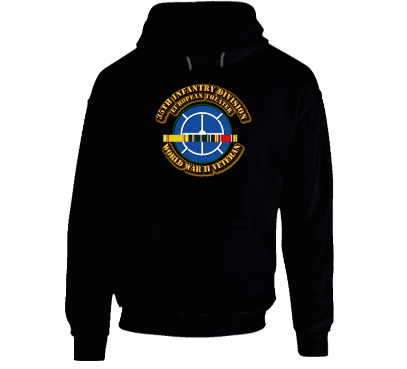 Army - Ssi - 35th Infantry Division - Europe - Wwii Hoodie