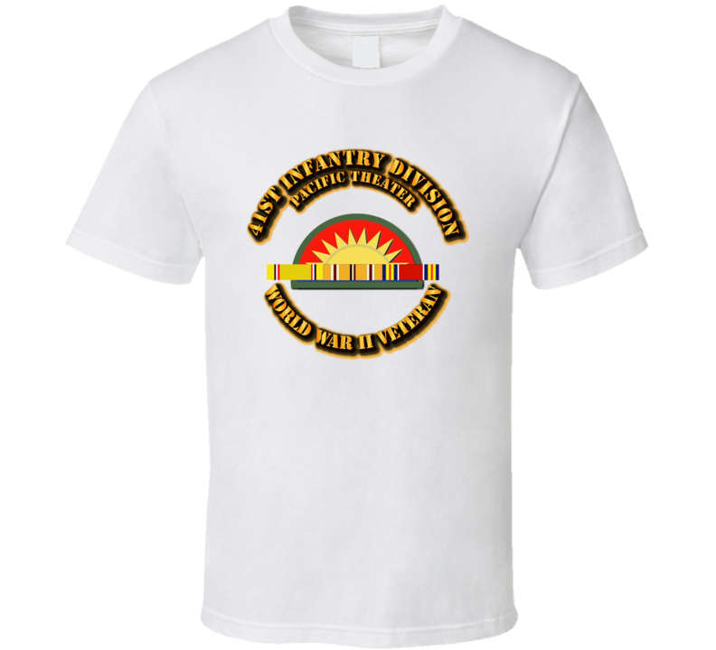 Army - Ssi - 41st Infantry Division - Pacific - Wwii T Shirt