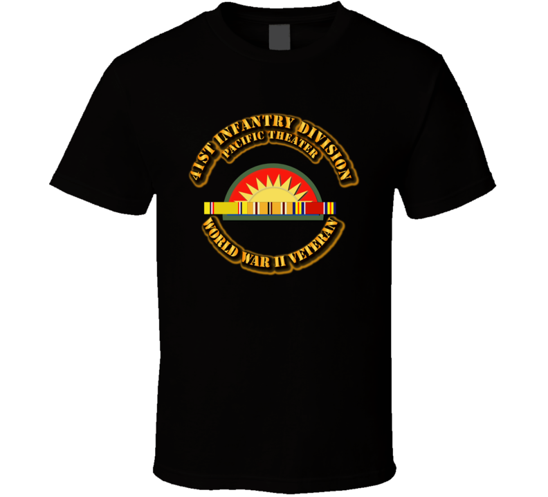 Army - Ssi - 41st Infantry Division - Pacific - Wwii T Shirt