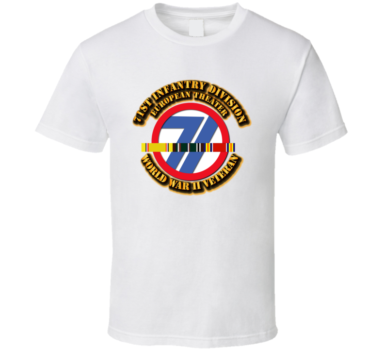 Army - Ssi - 71st Infantry Division - Europe- Wwii T Shirt