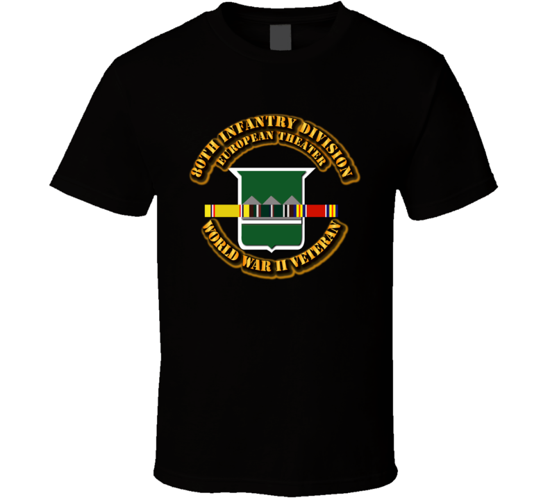 Army - Ssi - 80th Infantry Division - Europe - Wwii T Shirt